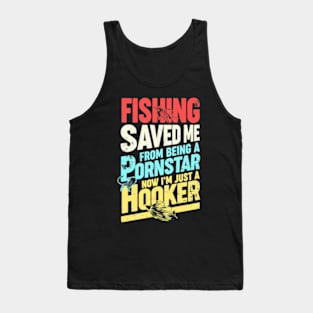 fishing saved me from being a pornstar Tank Top